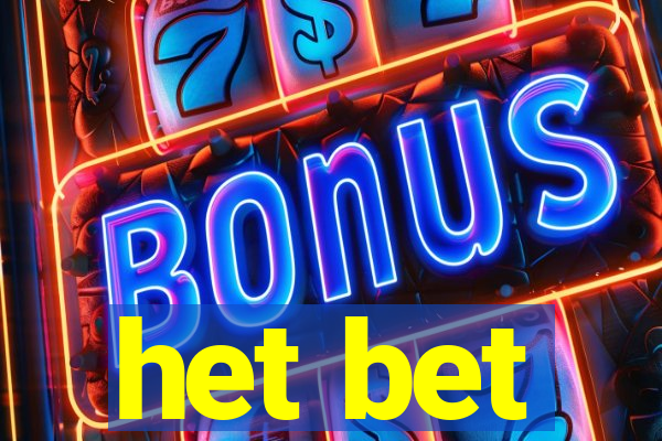 het bet